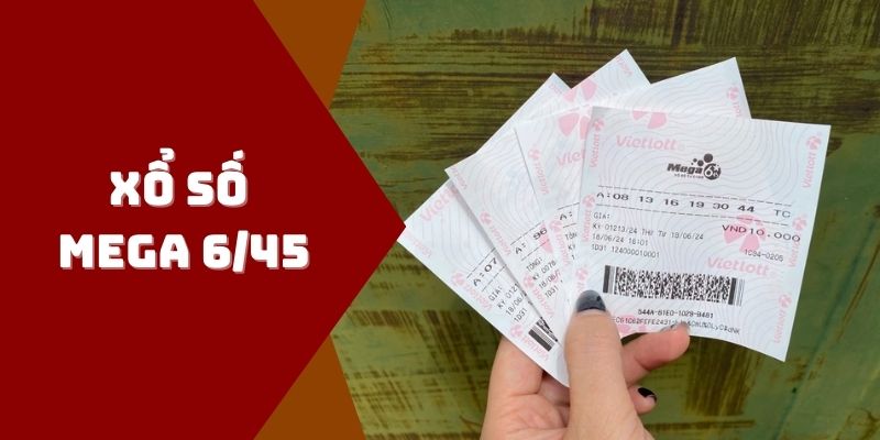 Bật mí thủ thuật chơi xổ số Mega 6/45 cho newbie