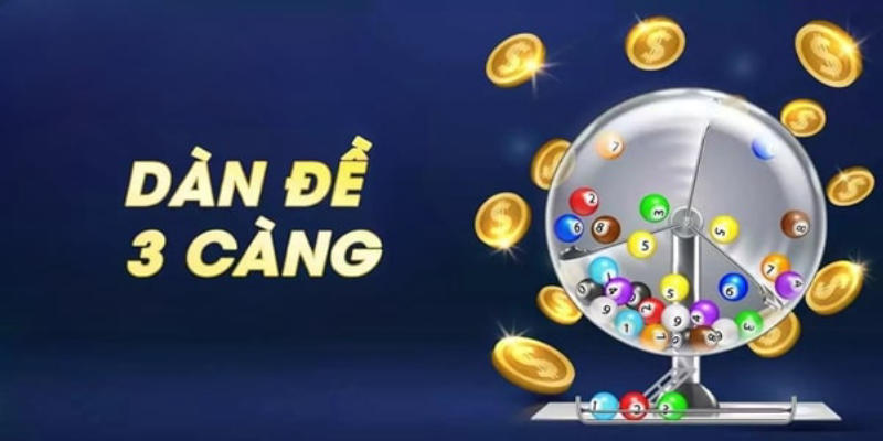 Cách chơi đề 3 càng và nguyên tắc trúng thưởng