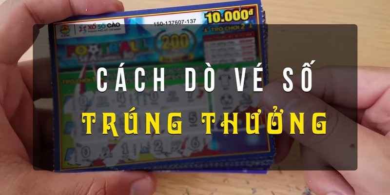 Cách dò vé xổ số miền Bắc phổ biến hiện nay