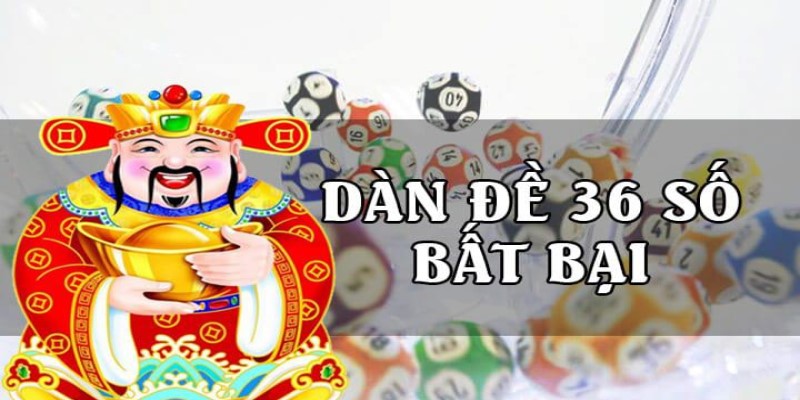 Cách tạo ra dàn đề 36 số bất bại