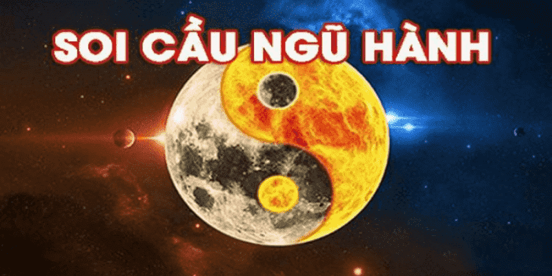 Đôi nét khái quát về phương pháp soi cầu ngũ hành âm dương