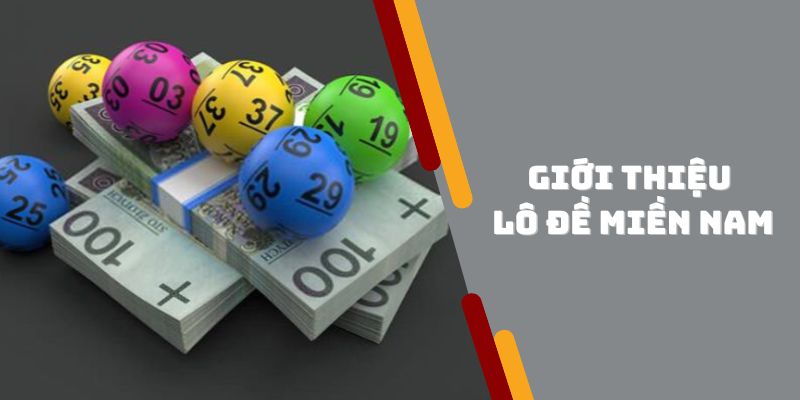 Giới thiệu lô đề miền Nam