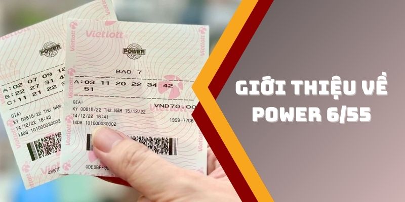 Giới thiệu Power 6/55