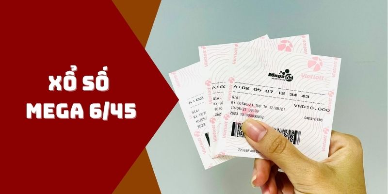 Những lưu ý khi chơi xổ số Mega 6/45