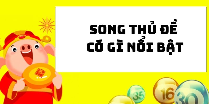 Phương pháp song thủ đề có gì nổi bật?