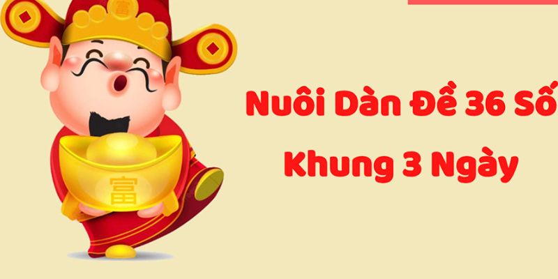 Tìm hiểu khái niệm dàn đề 36 số bất bại